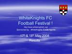 WhiteKnights FC Football Festival