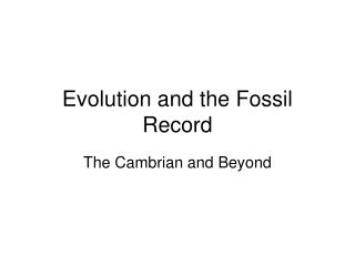 Evolution and the Fossil Record