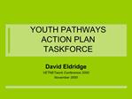 YOUTH PATHWAYS ACTION PLAN TASKFORCE