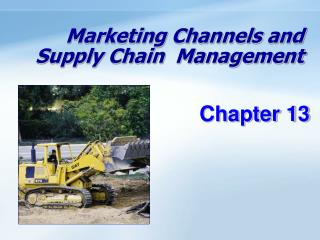 Marketing Channels and Supply Chain Management
