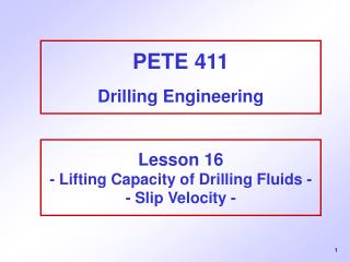 PETE 411 Drilling Engineering