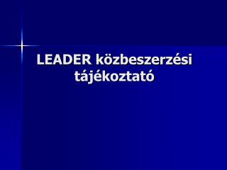 LEADER közbeszerzési tájékoztató