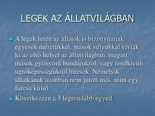 L EGEK AZ ÁLLATVILÁGBAN