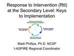 Response to Intervention RtI at the Secondary Level: Keys to Implementation