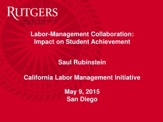 Labor-Management Collaboration: Impact on Student Achievement Saul Rubinstein