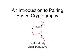 An Introduction to Pairing Based Cryptography