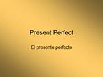 Present Perfect