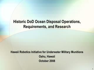 Historic DoD Ocean Disposal Operations, Requirements, and Research