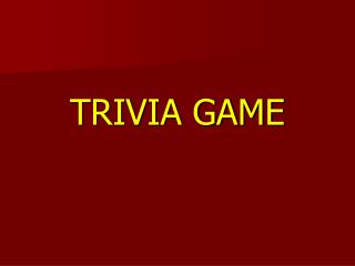 TRIVIA GAME