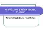 An Introduction to Human Services, 6th Edition