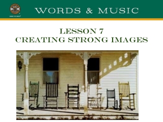 LESSON 7 CREATING STRONG IMAGES