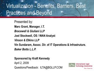 Virtualization - Benefits, Barriers, Best Practices and Beyond