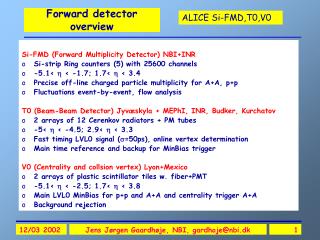 Forward detector overview