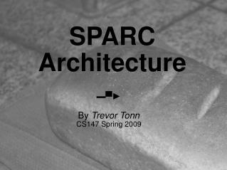 SPARC Architecture