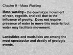 Chapter 9 Mass Wasting