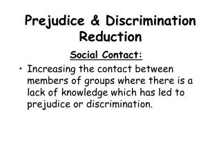 Prejudice &amp; Discrimination Reduction