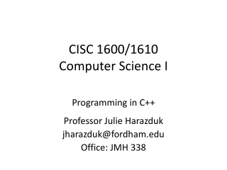 CISC 1600/1610 Computer Science I