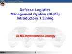 Defense Logistics Management System DLMS Introductory Training