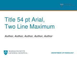 Title 54 pt Arial, Two Line Maximum