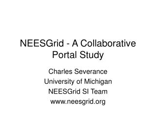 NEESGrid - A Collaborative Portal Study