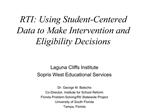 RTI: Using Student-Centered Data to Make Intervention and Eligibility Decisions