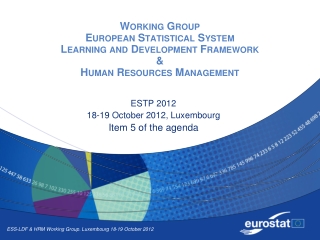 ESTP 2012 18-19 October 2012, Luxembourg Item 5 of the agenda