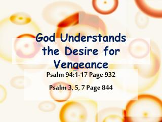 God Understands the Desire for Vengeance