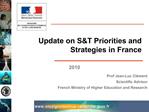 Update on ST Priorities and Strategies in France