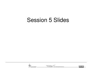 Session 5 Slides