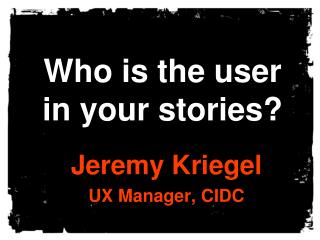 Who is the User in Your Stories