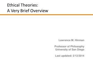 Ethical Theories: A Very Brief Overview