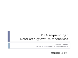 DNA sequencing : Read with quantum mechanics