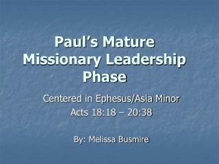 Paul’s Mature Missionary Leadership Phase