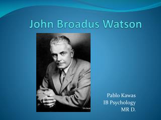 John Broadus Watson