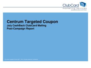 Centrum Targeted Coupon July CashBack ClubCard Mailing Post-Campaign Report