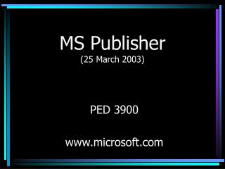 MS Publisher (25 March 2003)