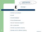 Definition og hovedtyper Form l Teoretisk bagt ppe Fokus p l reprocesser Fejl som produktive trappetrin Ele