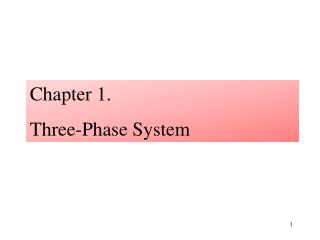 Chapter 1. Three-Phase System