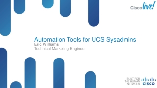 Automation Tools for UCS Sysadmins
