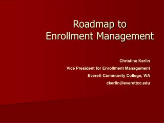 Roadmap to Enrollment Management