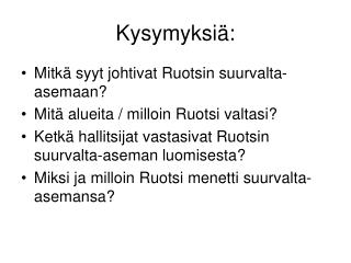 Kysymyksiä: