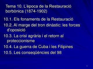 Tema 10. L’època de la Restauració borbònica (1874-1902)