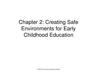 Chapter 2: Creating Safe Environments for Early Childhood Education