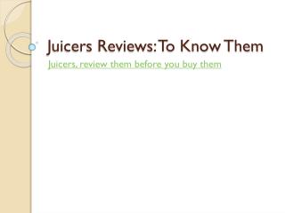 Juicers Reviews