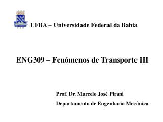 ENG309 – Fenômenos de Transporte III