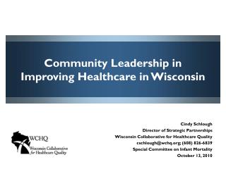 Community Leadership in Improving Healthcare in Wisconsin