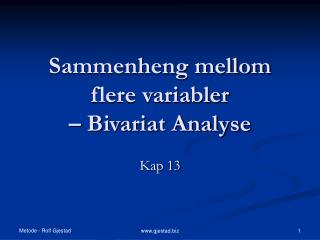 Sammenheng mellom flere variabler – Bivariat Analyse