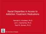 Racial Disparities in Access to Addiction Treatment Medications