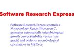 Software Research Express controls a Microbiology Reader Bioscreen C, generates automatically microbiological growth cur
