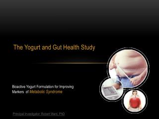 The Yogurt and Gut Health Study